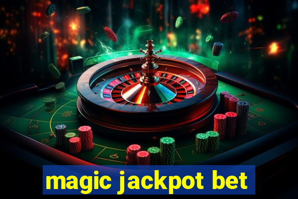 magic jackpot bet